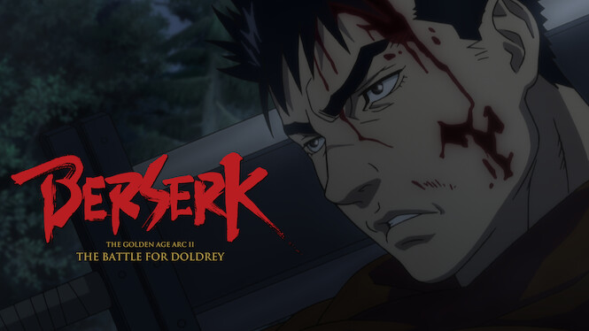 Where to watch 'Berserk: The Golden Age Arc II - The Battle for Doldrey  (2012)' on Netflix