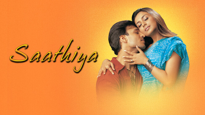 13th Feb: Saathiya (2002), 2hr 18m [TV-PG] (6.4/10)